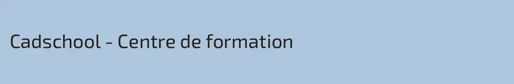 Cadschool - Centre de formation